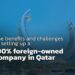 The Pros and Cons of 100% Foreign Ownership Company in Qatar
