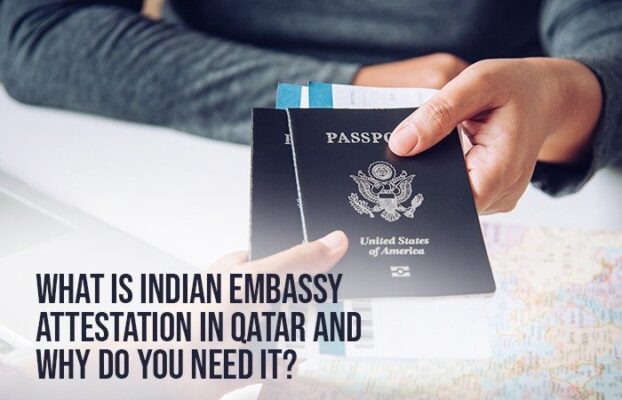 What is Indian Embassy Attestation in Qatar and Why Do You Need It?