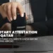 notary attestation services in Qatar