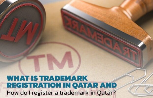 What is Trademark Registration in Qatar and How Do I Register a Trademark in Qatar?
