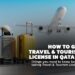 How to Get a Travel & Tourism License in Qatar? Things You Need to Know Before Taking Travel & Tourism License