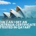 Australian certificate attestation in Qatar
