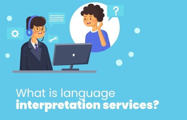 What is Language Interpretation Services?