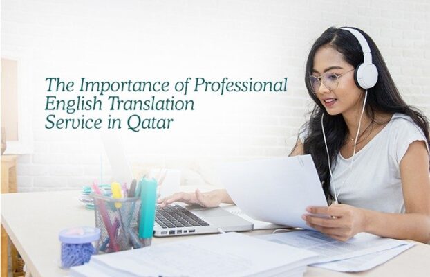 The Importance of Professional English Translation Service in Qatar