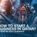 How to start a business in Qatar? A Step by step guidance. company formation in Qatar,