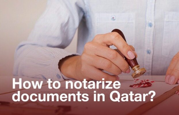 How to notarize documents in Qatar?