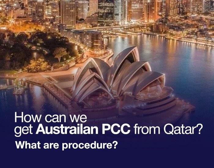 How can we get Australian PCC from Qatar? What are the procedures?