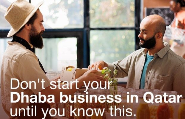 Don’t start your Dhaba business in Qatar until you know this.