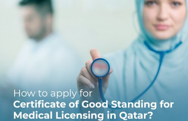 How to apply for Certificate of Good Standing for Medical Licensing in Qatar?