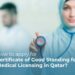 A female healthcare professional in a hijab holding a stethoscope, with a blurred medical setting in the background. The image includes text that reads: 'How to apply for Certificate of Good Standing for Medical Licensing in Qatar?