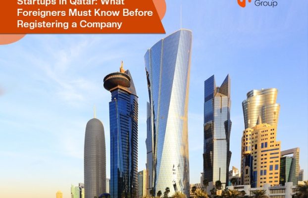 Startups in Qatar: What Foreigners Must Know Before Registering a Company