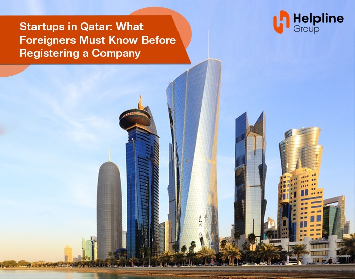 Startups in Qatar: What Foreigners Must Know Before Registering a Company