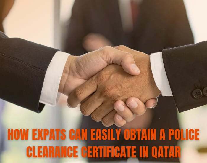 How Expats Can Easily Obtain a Police Clearance Certificate in Qatar
