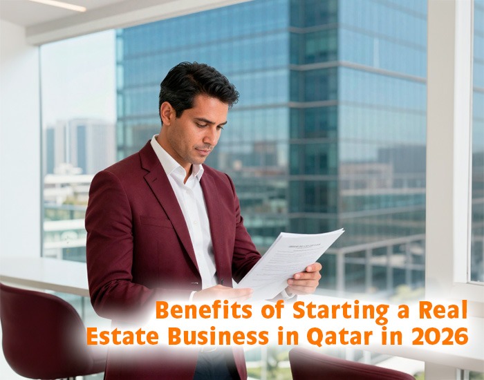 Benefits of Starting a Real Estate Business in Qatar in 2026