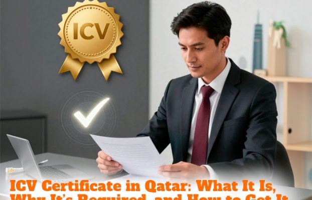 ICV Certificate in Qatar: What It Is, Why It’s Required, and How to Get It