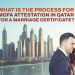 What-is-the-Process-for-MOFA-Attestation-in-Qatar-for-a-Marriage-Certificate