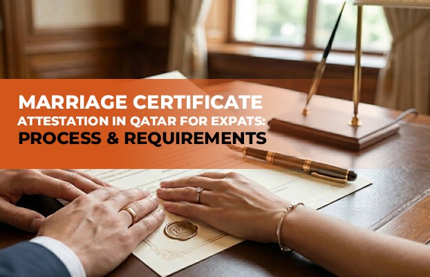 Marriage Certificate Attestation in Qatar for Expats: Process and Requirements