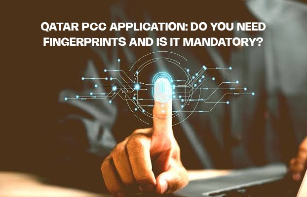 Qatar PCC Application: Do You Need Fingerprints and Is It Mandatory?